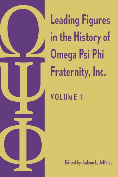 Leading Figures in the History of Omega Psi Phi Fraternity, Inc.