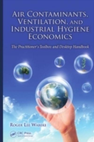 Air Contaminants, Ventilation, and Industrial Hygiene Economics