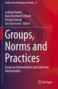 Groups, Norms and Practices