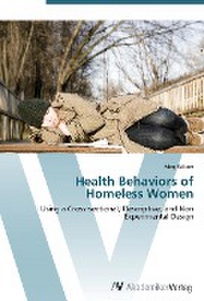 Health Behaviors of Homeless Women