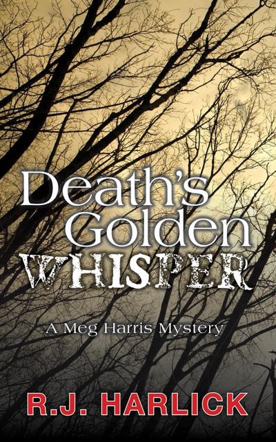 Death’s Golden Whisper
