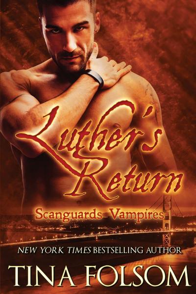 Luther’s Return (Scanguards Vampires #10)