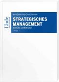 Strategisches Management: Konzepte und Methoden (Linde Lehrbuch)