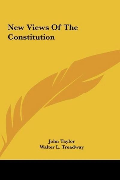 New Views Of The Constitution