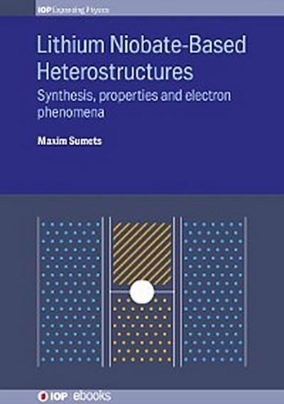 Lithium Niobate-Based Heterostructures