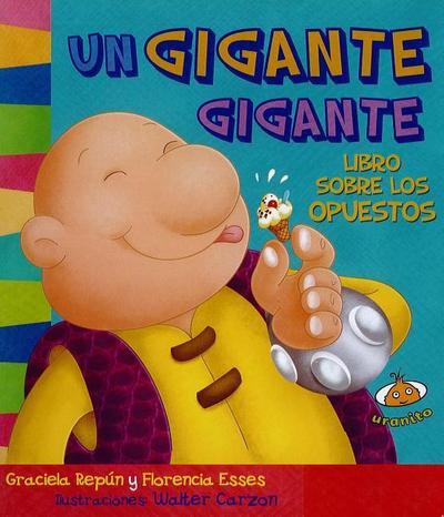 Un Gigante Gigante. Libro Sobre Los Opuestos -V2*