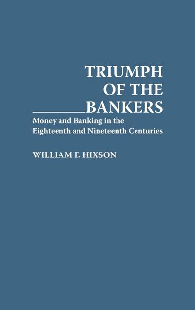 Triumph of the Bankers