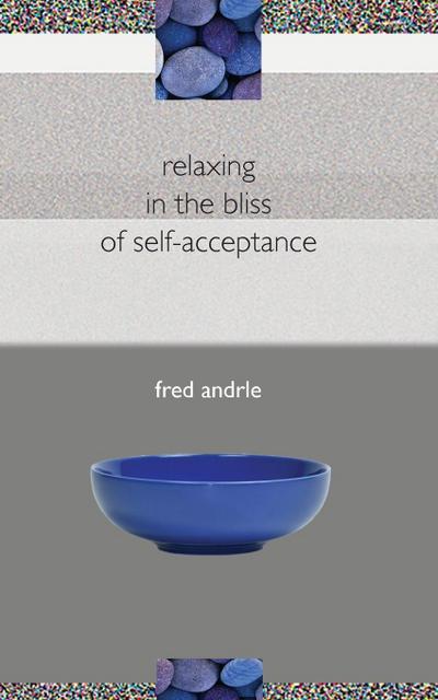 relaxing in the bliss of self-acceptance