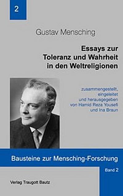 Essays zur Toleranz und Wahrheit in den Weltreligionen