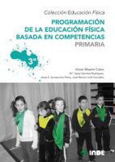 Programación de la educación física basada en competencias. Primaria. 3º