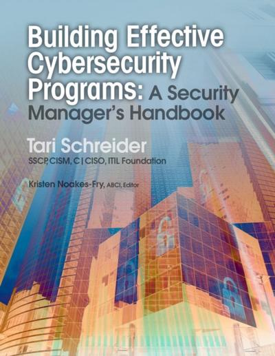 Building Effective Cybersecurity Programs