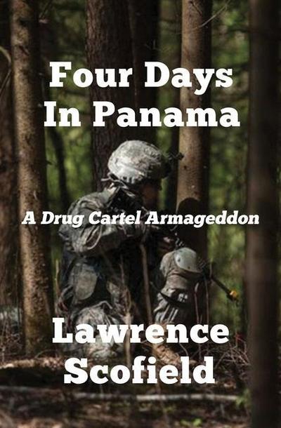 Four Days in Panama: A Drug Cartel Armageddon