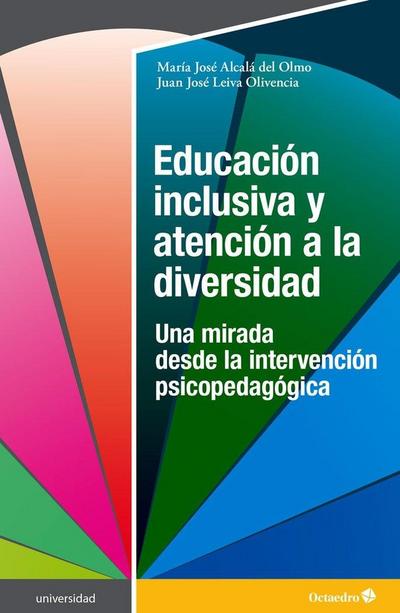 Educación inclusiva y atención a la diversidad : una mirada desde la intervención psicopedagógica