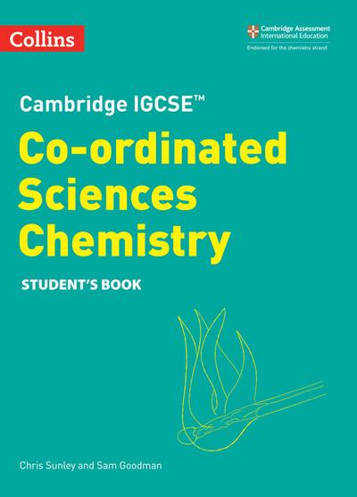 Cambridge Igcse(tm) Co-Ordinated Sciences Chemistry Student’s Book