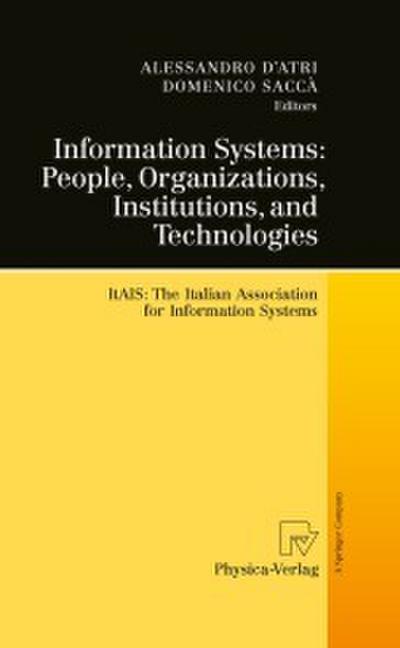 Information Systems: People, Organizations, Institutions, and Technologies
