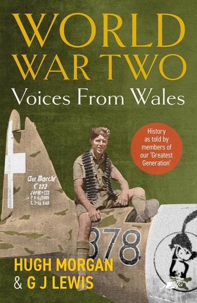 World War Two: Voices from Wales