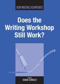 Does the Writing Workshop Still Work?