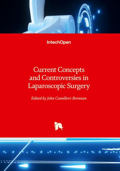 Current Concepts and Controversies in Laparoscopic Surgery