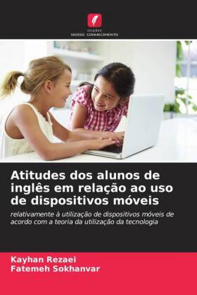 Atitudes dos alunos de inglês em relação ao uso de dispositivos móveis