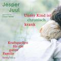 Unser Kind ist chronisch krank,2 Audio-CD