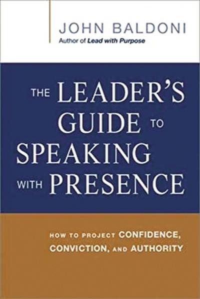 The Leader’s Guide to Speaking with Presence
