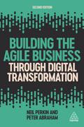 Building the Agile Business through Digital Transformation