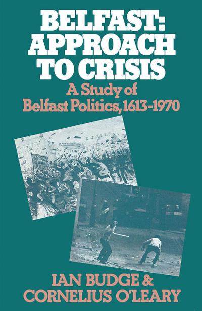 Belfast: Approach to Crisis