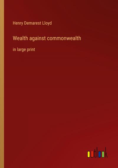 Wealth against commonwealth