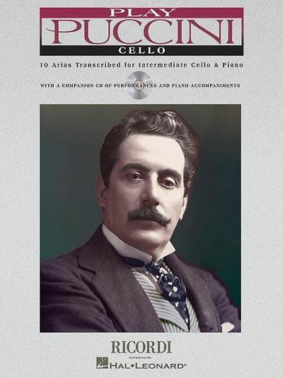 Play Puccini: 10 Arias Transcribed for Cello & Piano (Book/Online Audio)