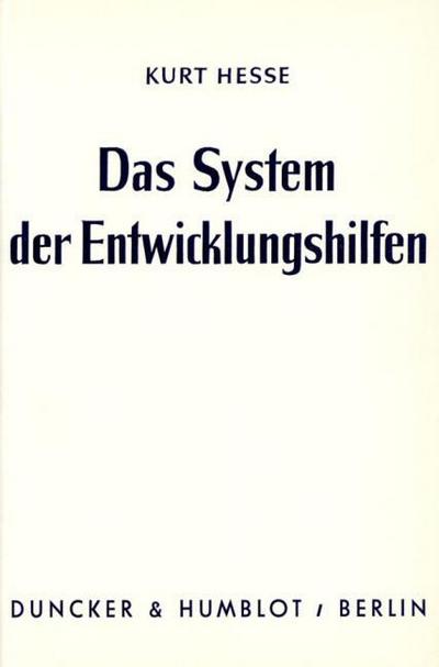 Das System der Entwicklungshilfen.