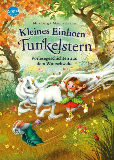 Kleines Einhorn Funkelstern. Vorlesegeschichten aus dem Wunschwald