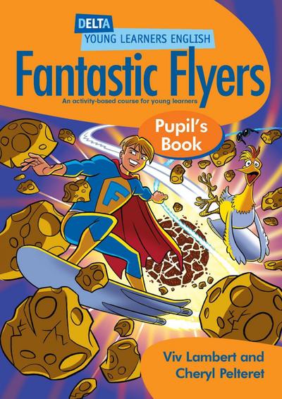 Fantastic Flyers - Pupil’s Book