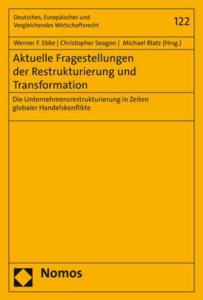 Aktuelle Fragestellungen der Restrukturierung und Transformation