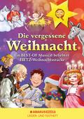 Die vergessene Weihnacht - Ein Best Of Musical beliebter Fietz Weihnachtsstücke
