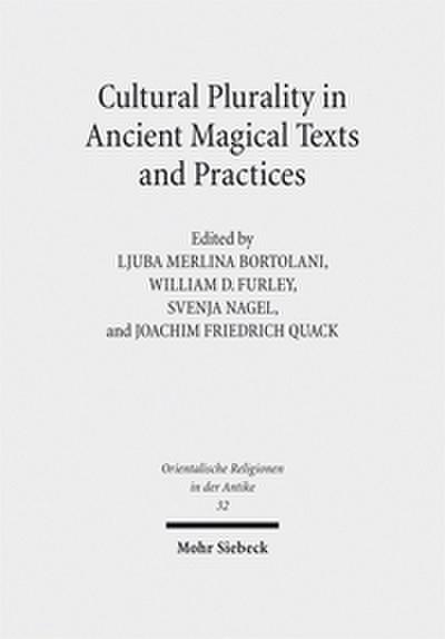 Cultural Plurality in Ancient Magical Texts and Practices