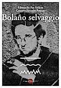 Bolaño selvaggio
