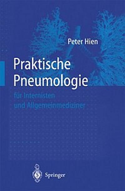 Praktische Pneumologie für Internisten und Allgemeinmediziner