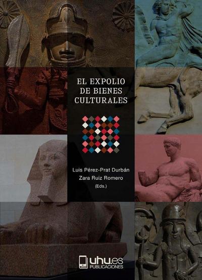 El expolio de bienes culturales