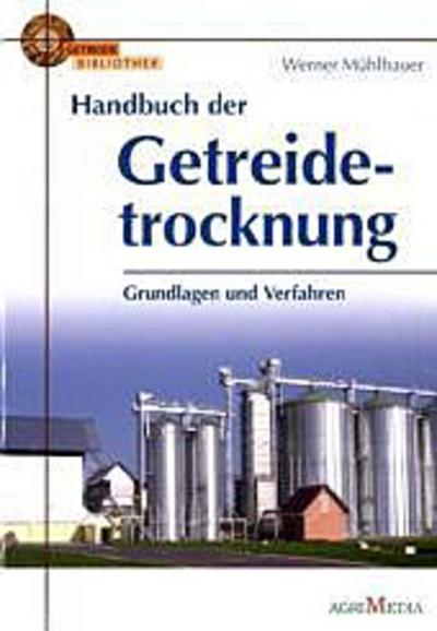 Handbuch der Getreidetrocknung