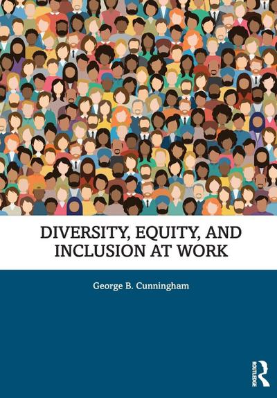 Diversity, Equity, and Inclusion at Work
