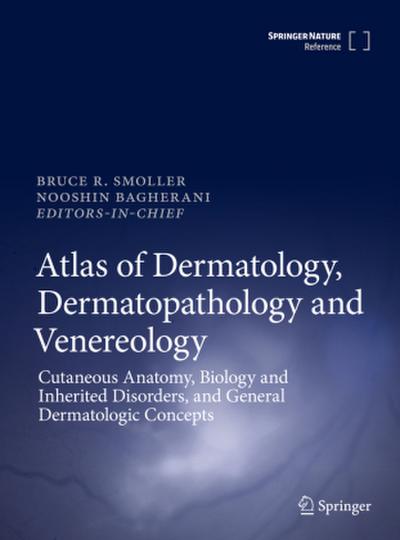 Atlas of Dermatology, Dermatopathology and Venereology Atlas of Dermatology, Dermatopathology and Venereology