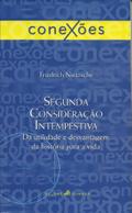 Segunda consideração intempestiva