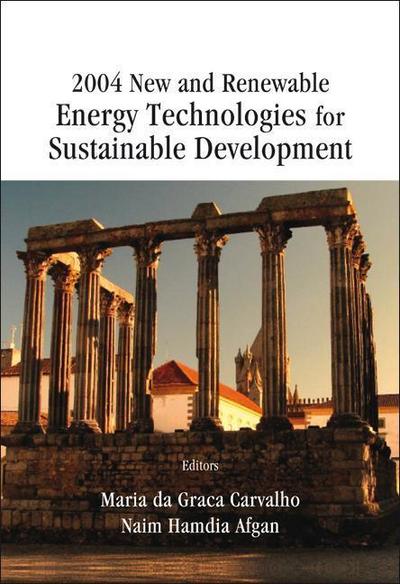 2004 New and Renewable Energy Technologies for Sustainable Development