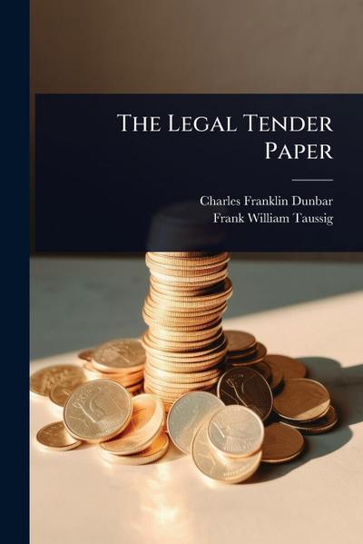 The Legal Tender Paper