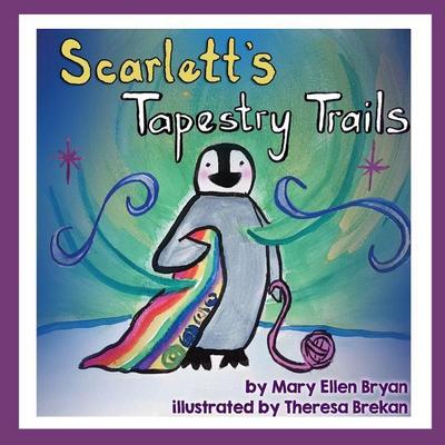 Scarlett’s Tapestry Trails