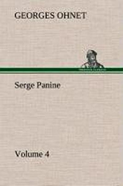Serge Panine ¿ Volume 04