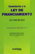 Comentarios a la Ley de financiamiento. Ley 1943 de 2018. Serie reformas tributarias - SRT