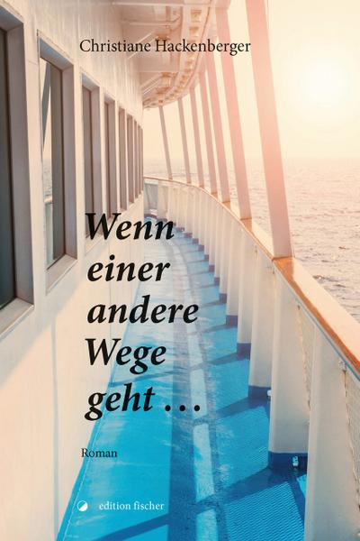 Wenn einer andere Wege geht .