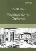 Furniture for the Craftsman Paul D. Otter Author
