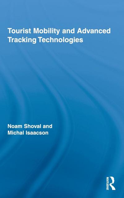 Tourist Mobility and Advanced Tracking Technologies